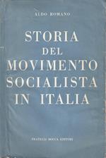 Storia del movimento socialista in Italia. Vol. I