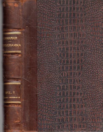 Programma del Corso di diritto Criminale dettato nella R. Università di Pisa. Parte Generale. Vol. II - Francesco Carrara - copertina