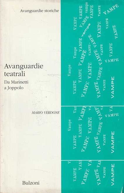 Avanguardie teatrali : da Marinetti a Joppolo : critica e antologia - Mario Verdone - copertina