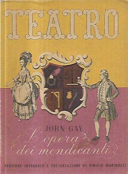 L' opera dei mendicanti (The beggar's opera) - John Gay - copertina