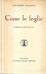 Come le foglie, commedia in quattro atti