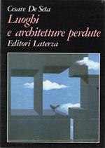 Autografato! Luoghi e architetture perdute