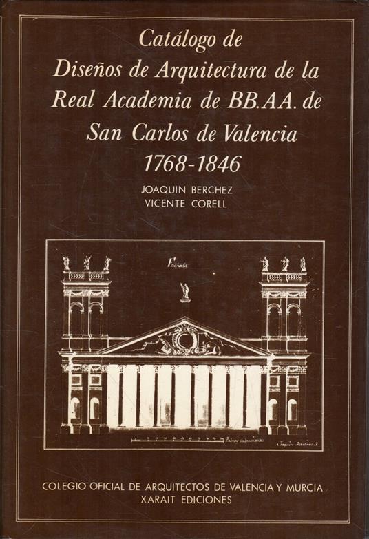 Catàlogo de Diseños de Arquitectura de la Real Academia de BB. AA. de San Carlos de Valencia (1768-1846) - copertina