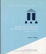 Habitaçao Popular na cidade oitocentista as ilhas do Porto