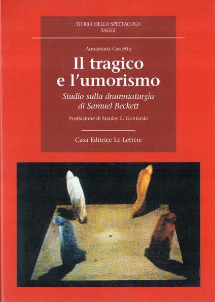 Il tragico e l' umorismo : studio sulla drammaturgia di Samuel Beckett - copertina