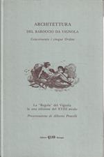 Architettura del Baroccio da Vignola, concernente i cinque ordini