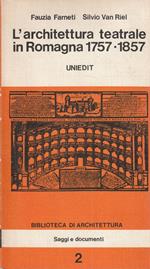 L' architettura teatrale in Romagna 1757-1857