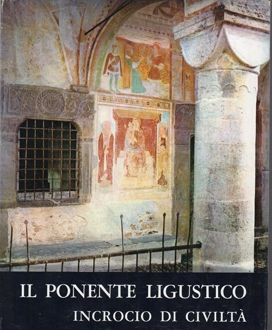 Il ponente ligustico: incontro di civiltà - copertina