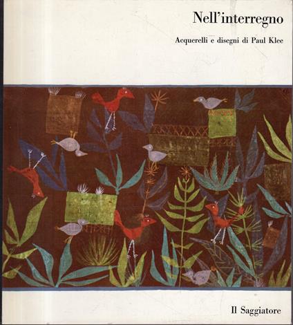 Nell'interregno. Acquerelli e disegni - Paul Klee - copertina