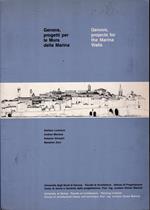 Genova, progetti per le Mura della Marina / Genova, projects for the Marina Walls
