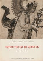 I dipinti toscani del secolo XIV - Gallerie Nazionali di Firenze