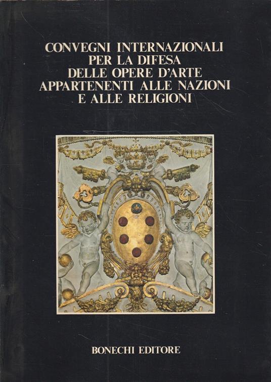 Convegni internazionali per la difesa delle opere d'arte appartenenti alle nazioni e alle religioni - copertina