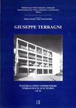 Atti della Giornata di studio su Materiali per comprendere Terragni e il suo tempo. 2