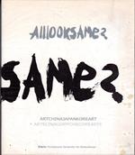 Alllooksame? : artchinajapankoreart = artecinagiapponecorearte