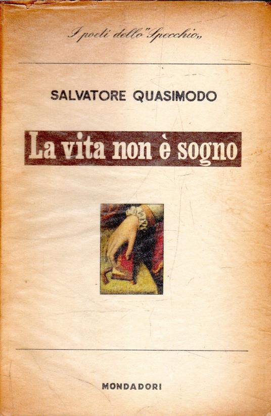 La vita non è sogno - Salvatore Quasimodo - copertina