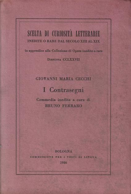 I Contrasegni. Commedia inedita a cura di Bruno Ferraro - copertina