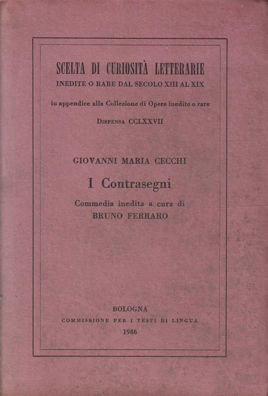 I Contrasegni. Commedia inedita a cura di Bruno Ferraro - copertina