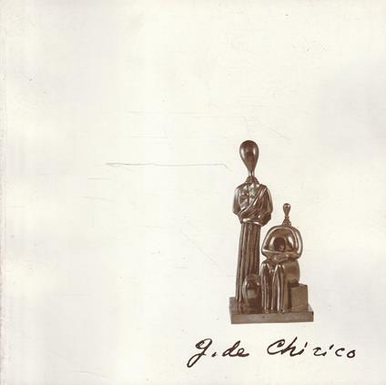 Giorgio De Chirico. "I De Chirico di De Chirico" - copertina