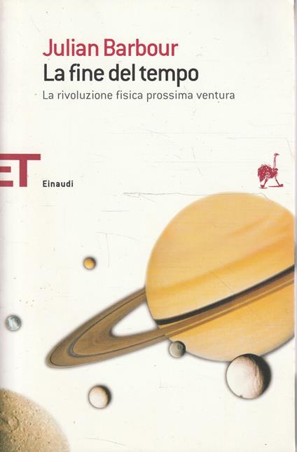 La fine del tempo : la rivoluzione fisica prossima ventura - Julian Barbour - copertina