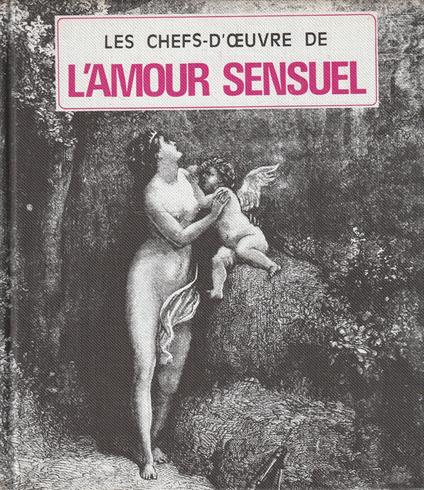 le chefs-d'oeuvre de l'amour sensuel - copertina