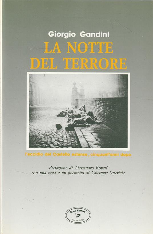 La notte del terrore : l'eccidio del Castello estense cinquant'anni dopo - copertina