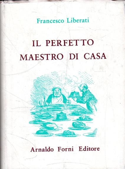 Il perfetto maestro di casa - Francesco Liberati - copertina