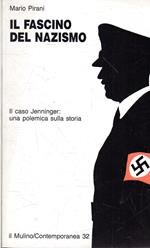 Il fascino del nazismo : il caso Jenninger : una polemica sulla storia