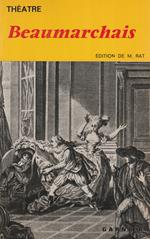 Théatre: Le Barbier de Seville-Le Mariage de Figaro-La Mère coupable