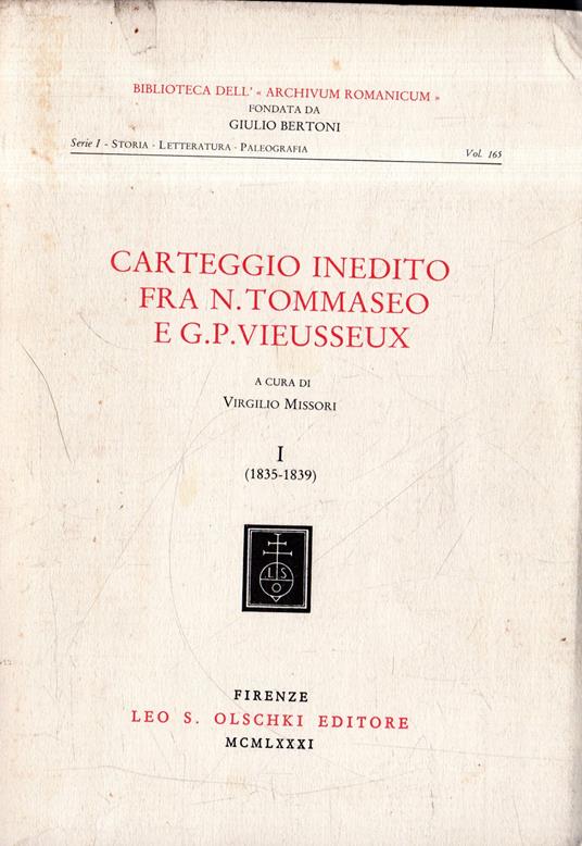 Carteggio inedito fra N. Tommaseo e G. P. Vieusseux. vol.1: 1835-1839 - copertina