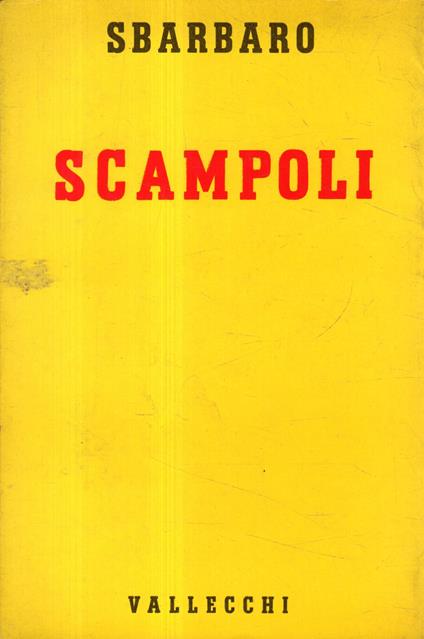 Prima Edizione! Scampoli - Camillo Sbarbaro - copertina