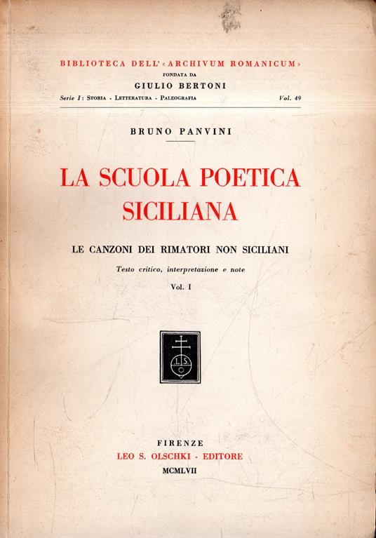 La scuola poetica siciliana: Le canzoni dei rimatori non siciliani (vol.I) - Bruno Panvini - copertina