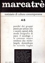 MARCATRÈ. Notiziario di cultura contemporanea. 4-5