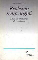 Realismo senza dogmi : studi sul problema del realismo