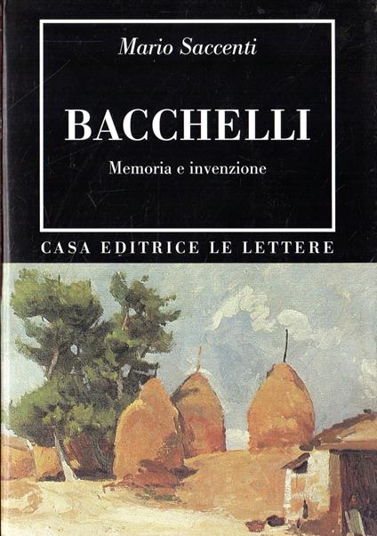Bacchelli : memoria e invenzione - Mario Saccenti - copertina