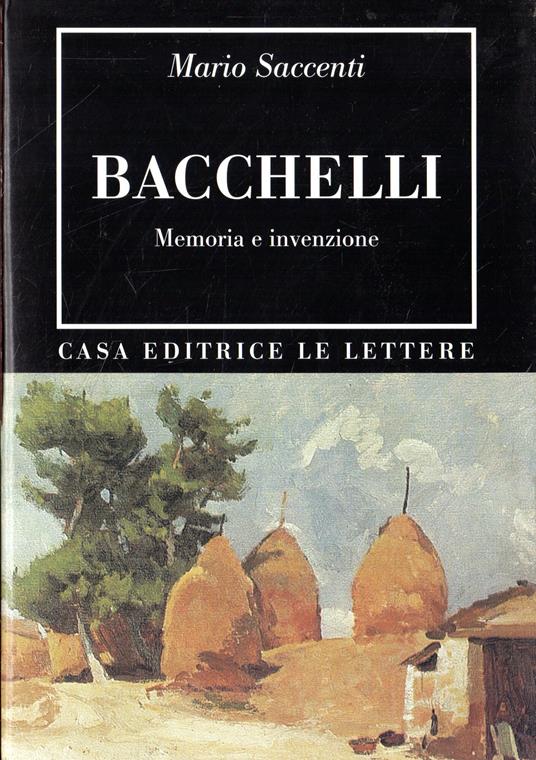 Bacchelli : memoria e invenzione - Mario Saccenti - copertina