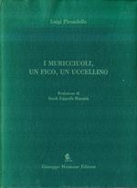 I muricciuoli, un fico, un uccellino