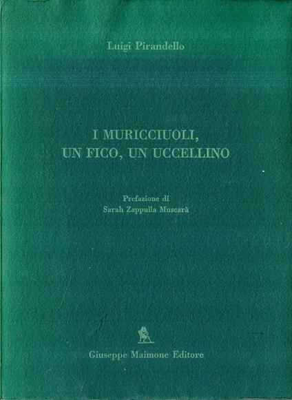 I muricciuoli, un fico, un uccellino - Luigi Pirandello - copertina