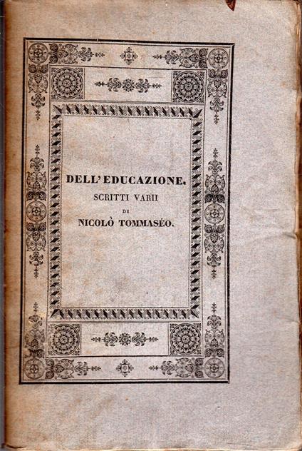 Dell'educazione. Scritti varii - Niccolò Tommaseo - copertina