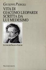 Vita di Giacomo Leopardi scritta da lui medesimo