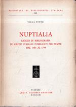 Nuptialia. Saggio di bibliografia di scritti italiani pubblicati per nozze dal 1484 al 1799