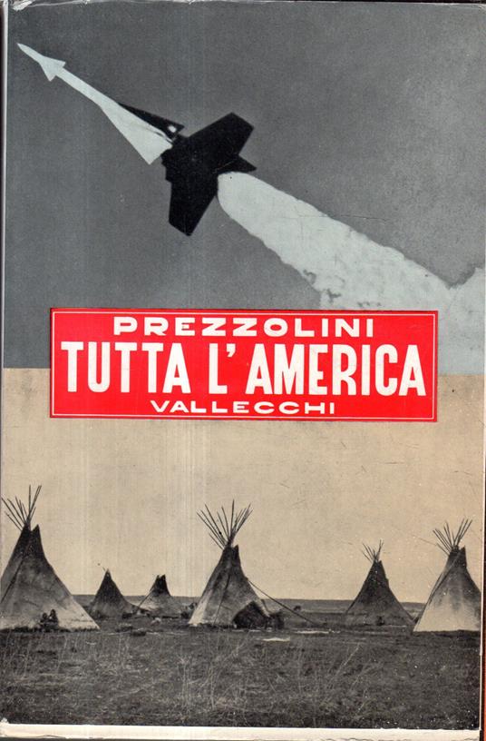 Tutta l'America - Giuseppe Prezzolini - copertina