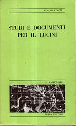 Studi e documenti per il Lucini