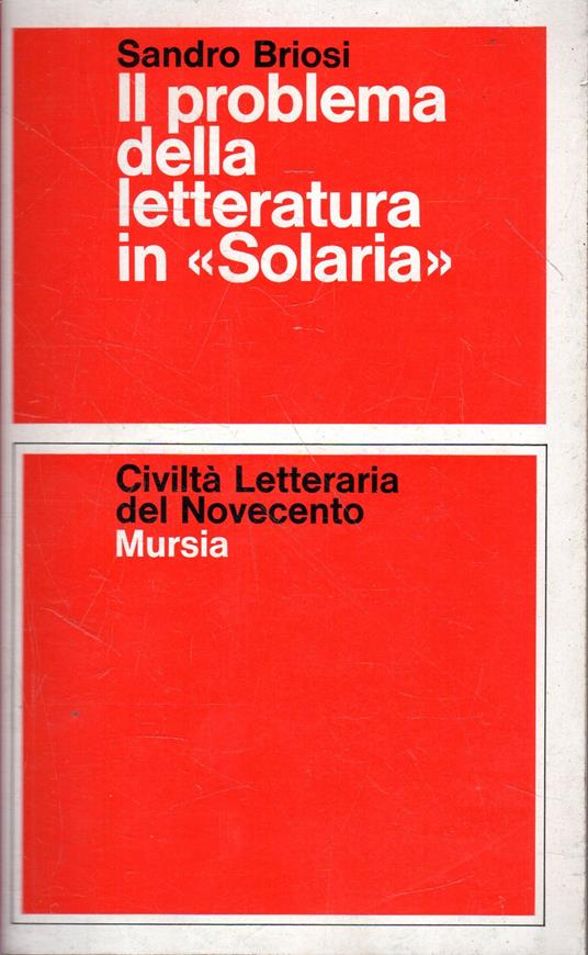 Il problema della letteratura in "Solaria" - Sandro Briosi - copertina
