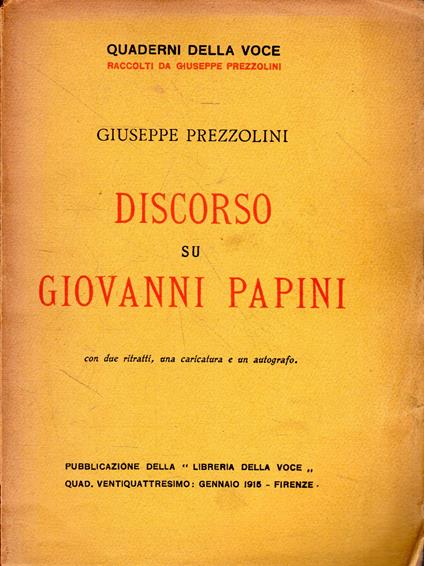 Prima edizione! Discorso su Giovanni Papini - Giuseppe Prezzolini - copertina