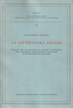 La letteratura negata : saggio sulla critica di parte cattolica nel secondo Ottocento italiano attraverso le riviste