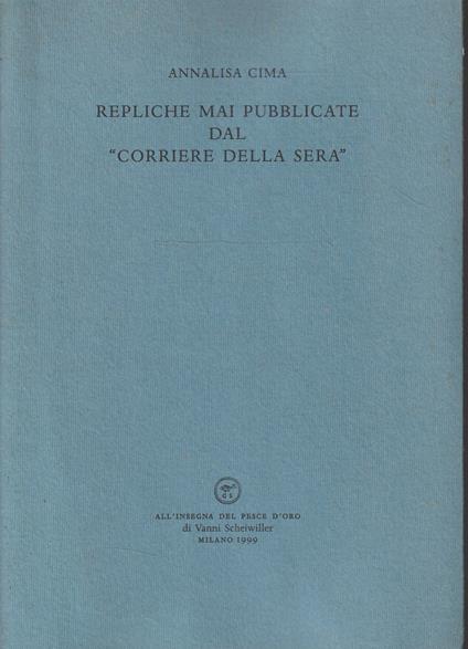 Autografato! Repliche mai pubblicate dal "Corriere della Sera" - copertina