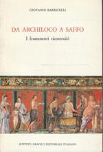 Da Archiloco a Saffo. I frammenti ricostruiti