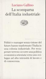 La scomparsa dell'Italia industriale