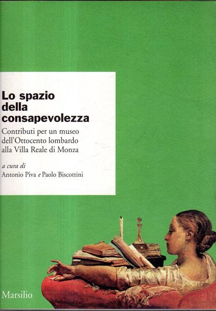 Lo spazio della consapevolezza : contributi per un museo dell'Ottocento lombardo alla Villa reale di Monza - copertina