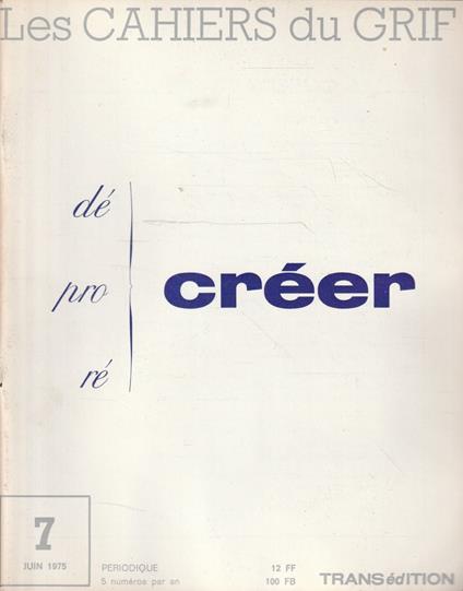 Les cahiers du grif Vol. 7 Dé, pro, ré créer - copertina